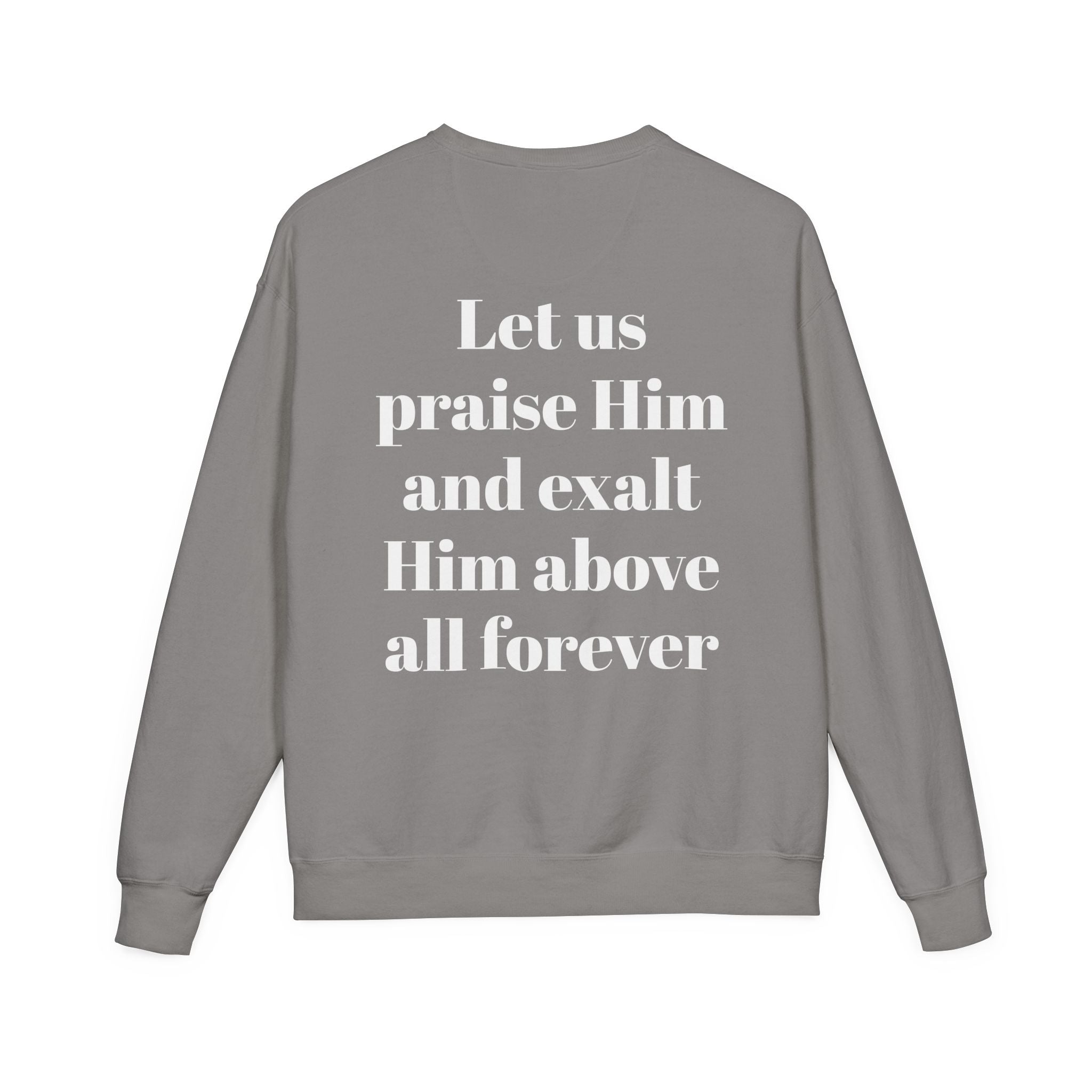 Praise Crewneck Sweatshirt — "Tasbeha Core" with Back Scripture Quote