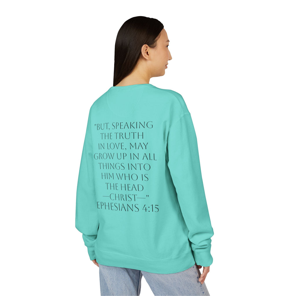 Grow in Christ Crewneck Sweatshirt — Ephesians 4:15 Inspirational Christian Pullover