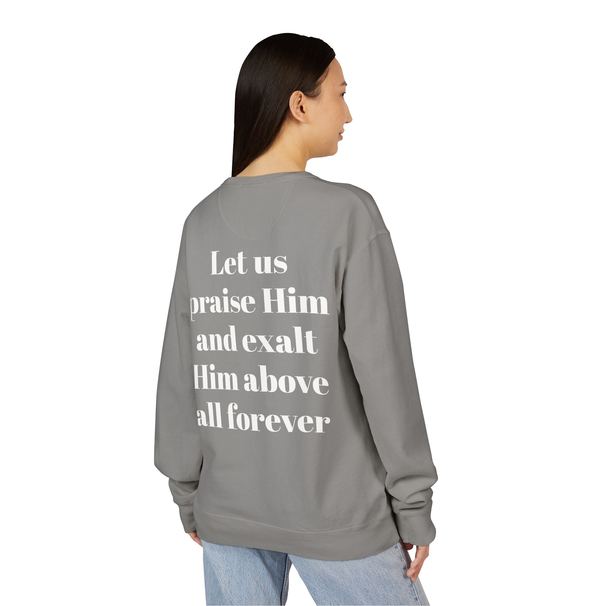 Praise Crewneck Sweatshirt — "Tasbeha Core" with Back Scripture Quote