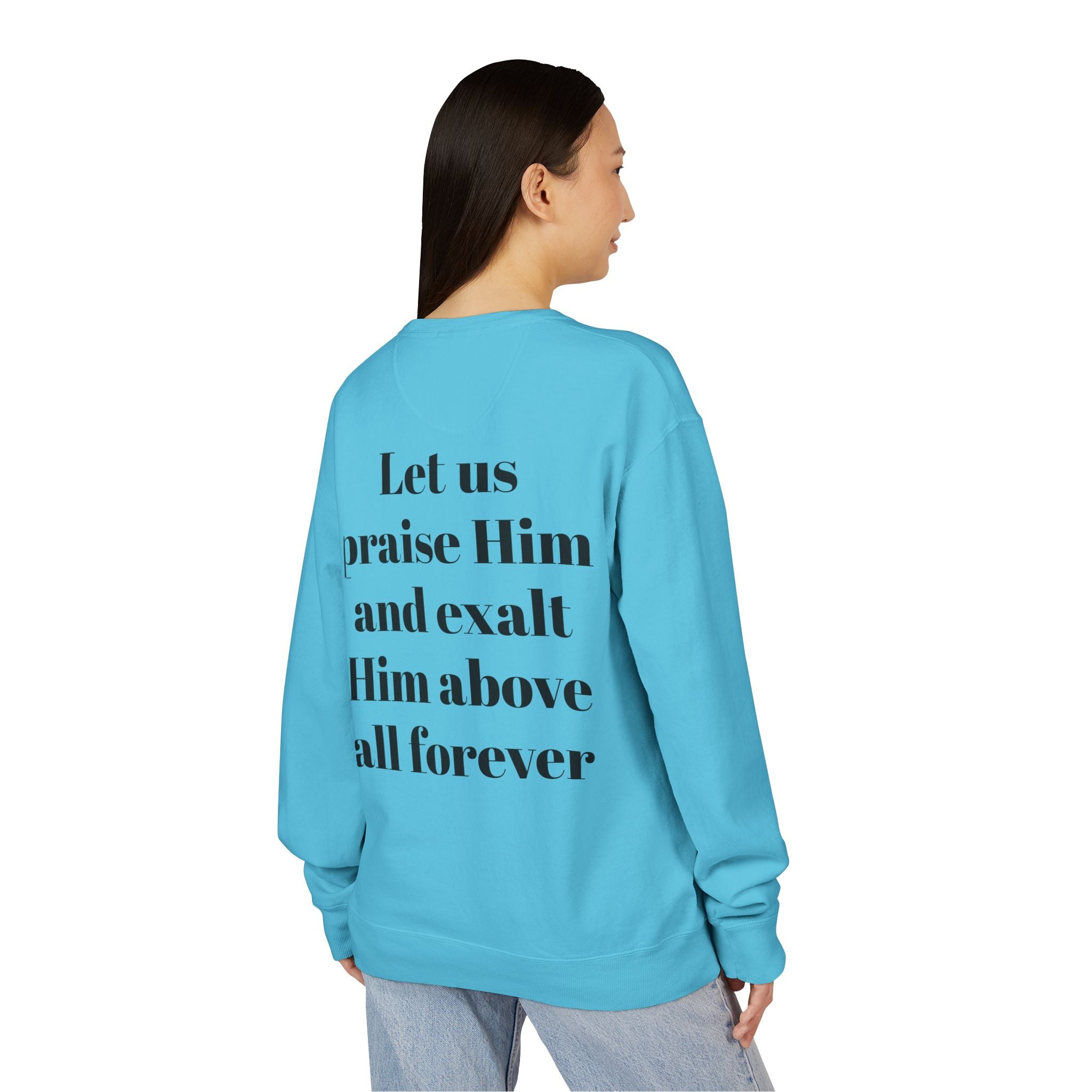 Praise Crewneck Sweatshirt — "Tasbeha Core" with Back Scripture Quote