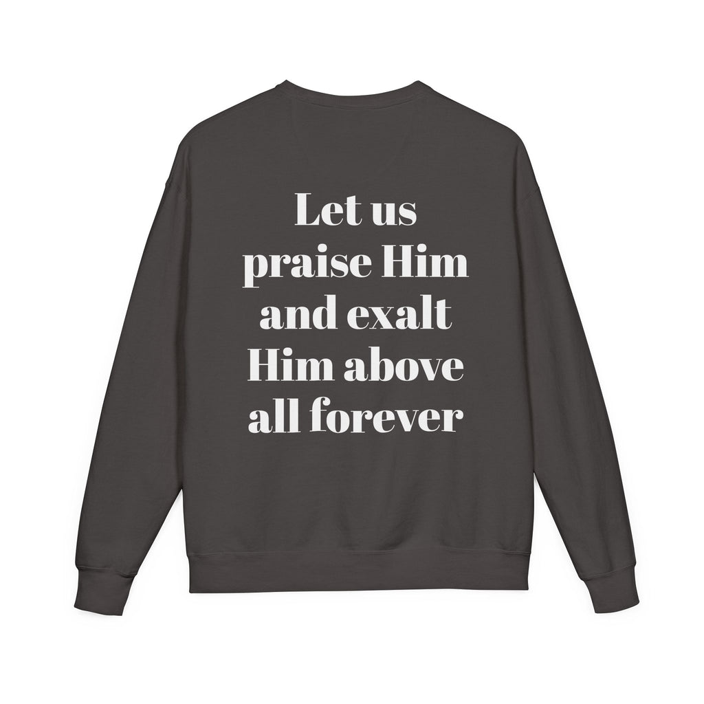 Praise Crewneck Sweatshirt — "Tasbeha Core" with Back Scripture Quote