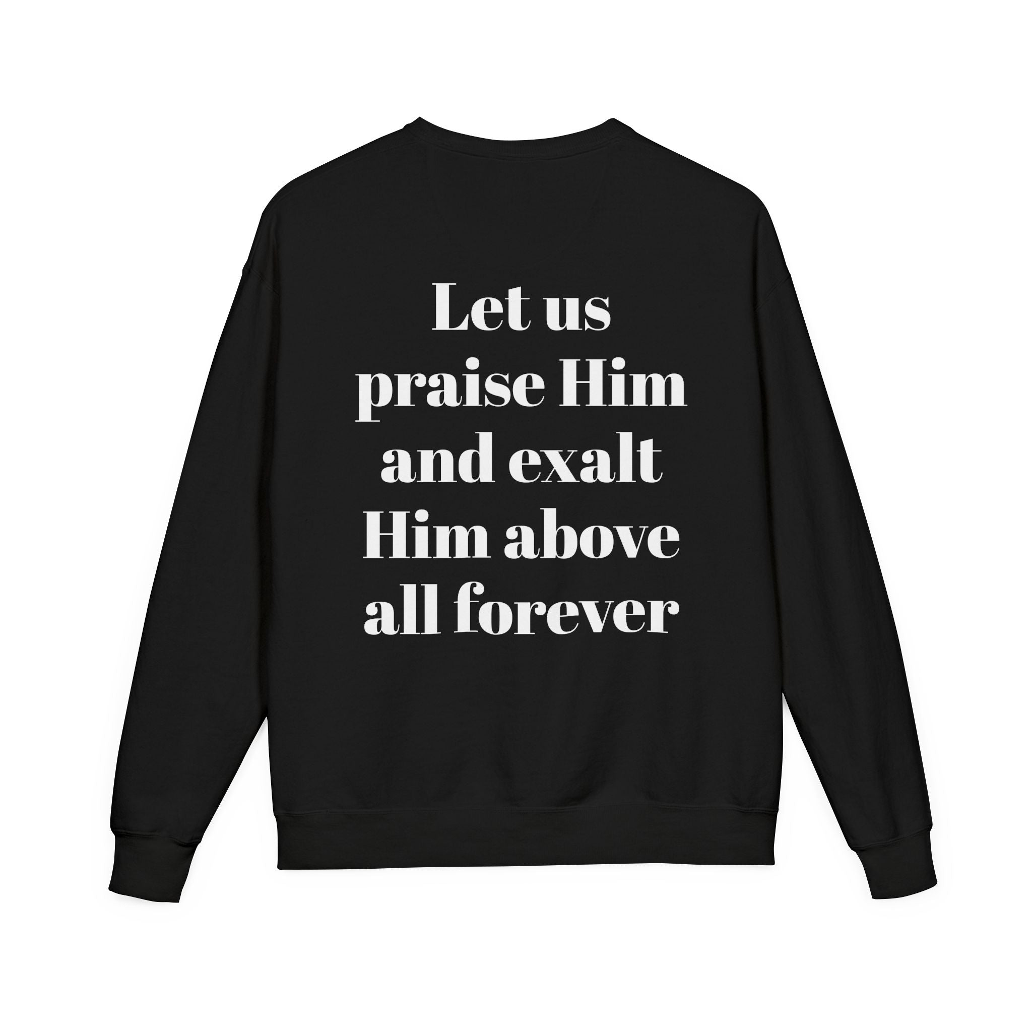Praise Crewneck Sweatshirt — "Tasbeha Core" with Back Scripture Quote