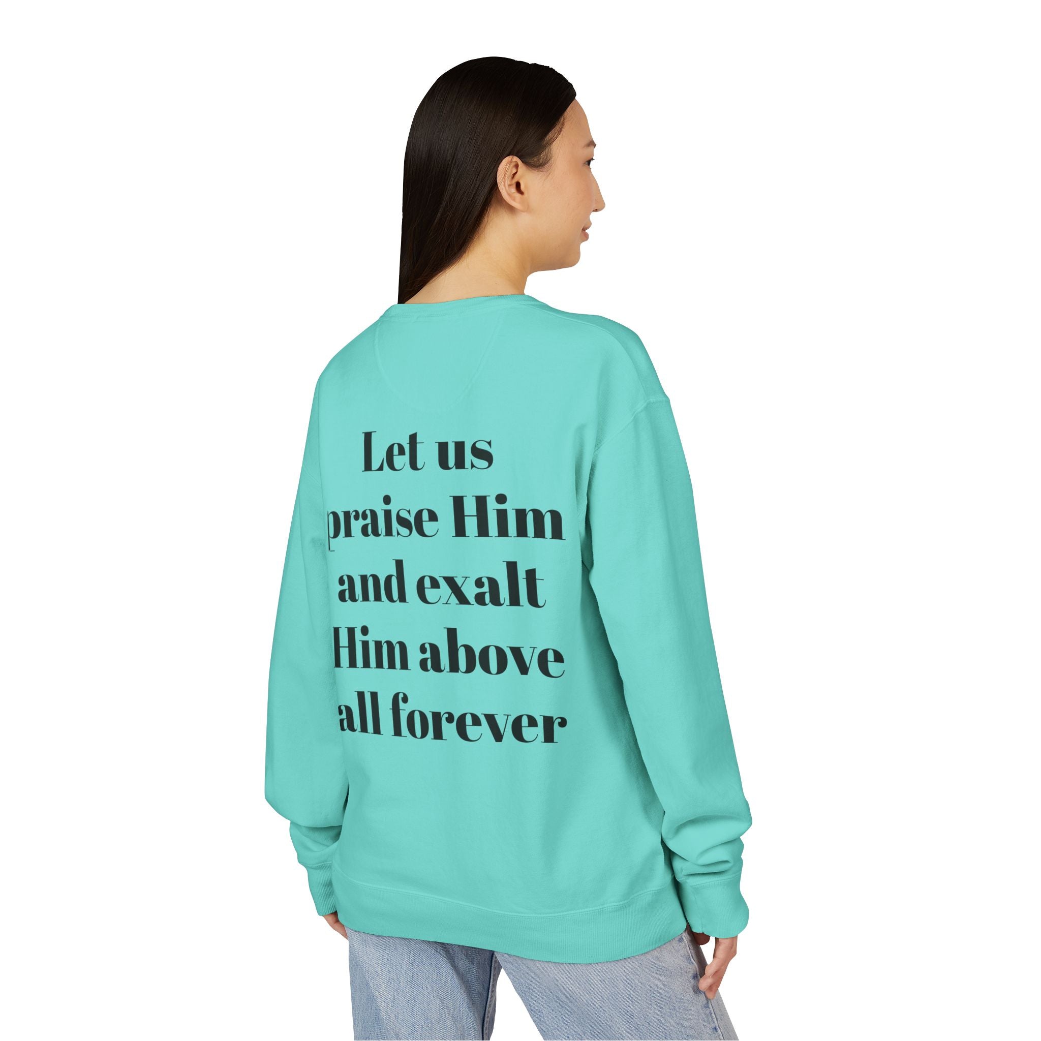 Praise Crewneck Sweatshirt — "Tasbeha Core" with Back Scripture Quote