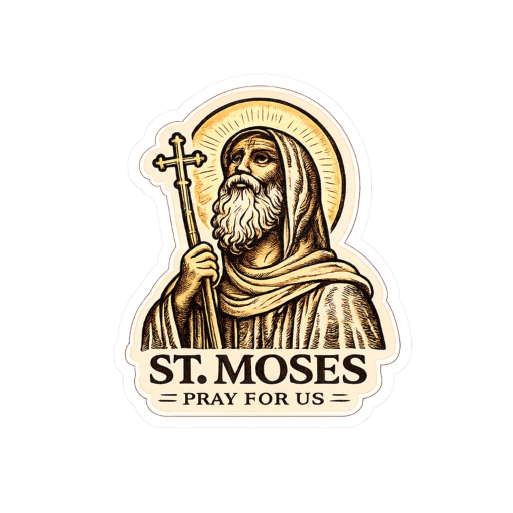 St Moses Prayer Sticker — "Go, sit in your cell, and your cell will teach you everything" Kiss-Cut Sticker