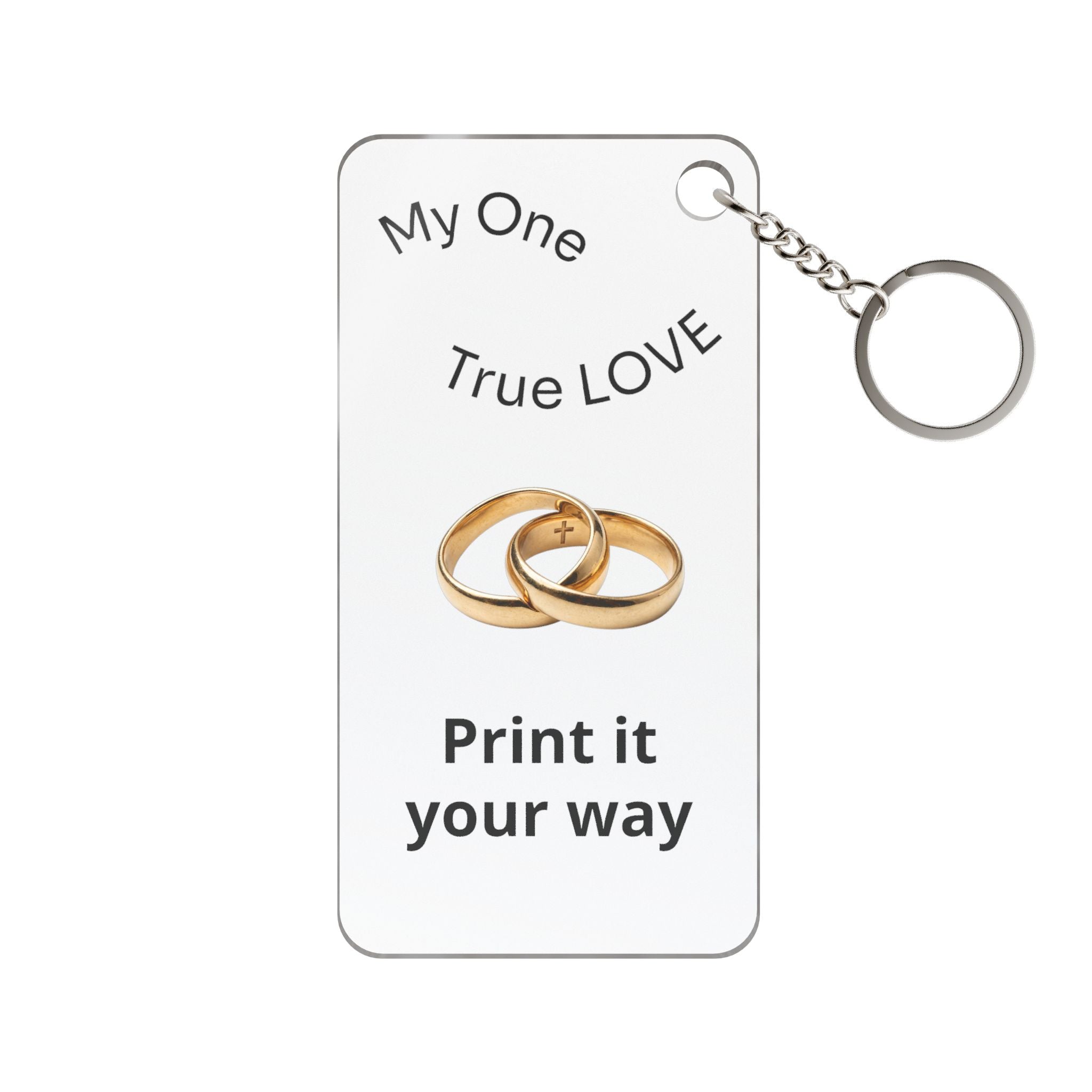 Love Rings Keychain — 'My One True LOVE' Personalized Wedding/Anniversary Keychain Charm