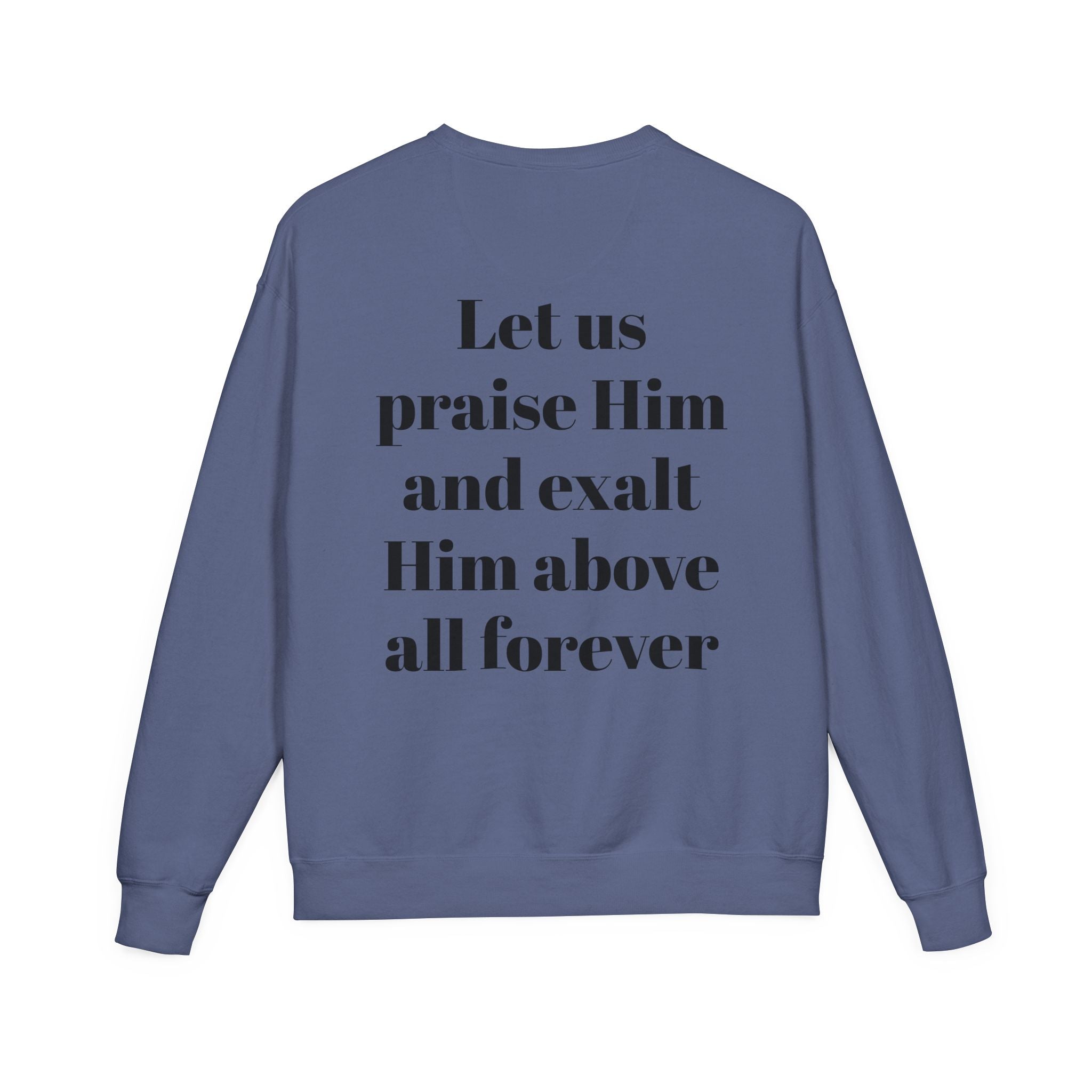 Praise Crewneck Sweatshirt — "Tasbeha Core" with Back Scripture Quote
