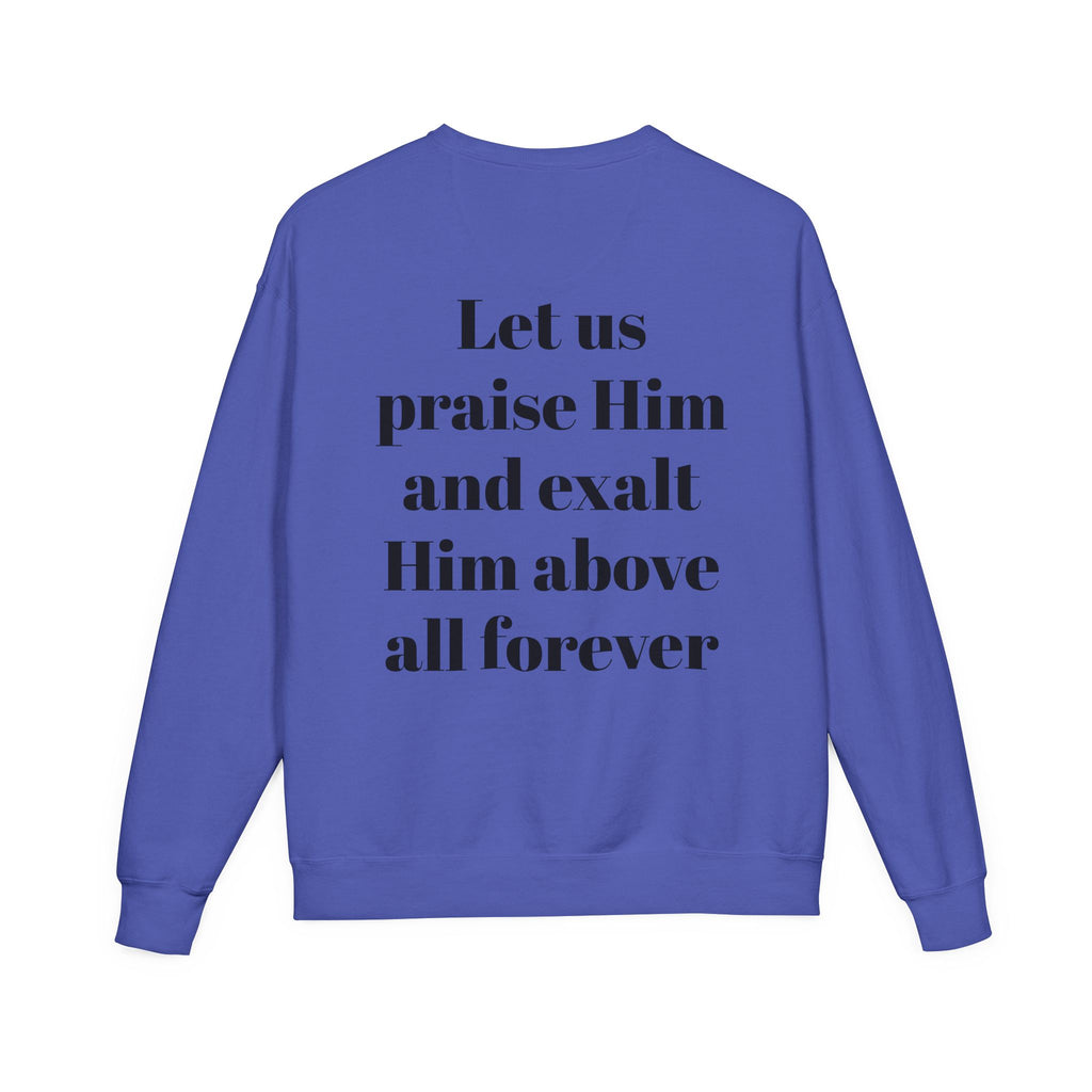 Praise Crewneck Sweatshirt — "Tasbeha Core" with Back Scripture Quote
