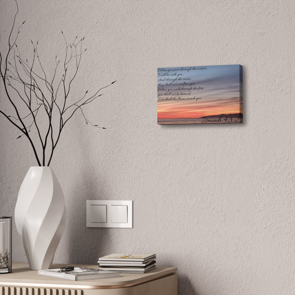 Isaiah 43:2 Sunset Canvas Wall Art — Inspirational Scripture Stretched Canvas