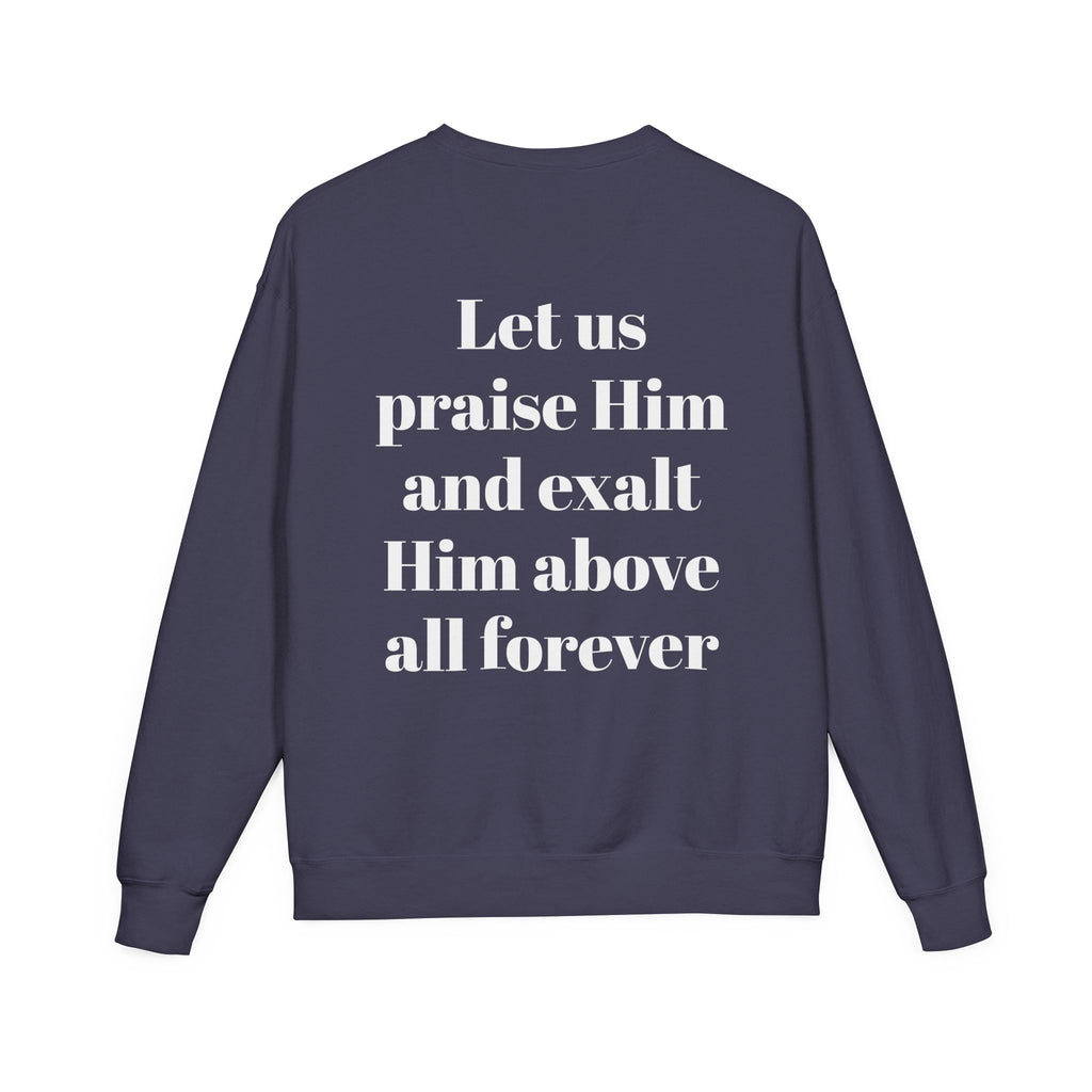 Praise Crewneck Sweatshirt — "Tasbeha Core" with Back Scripture Quote