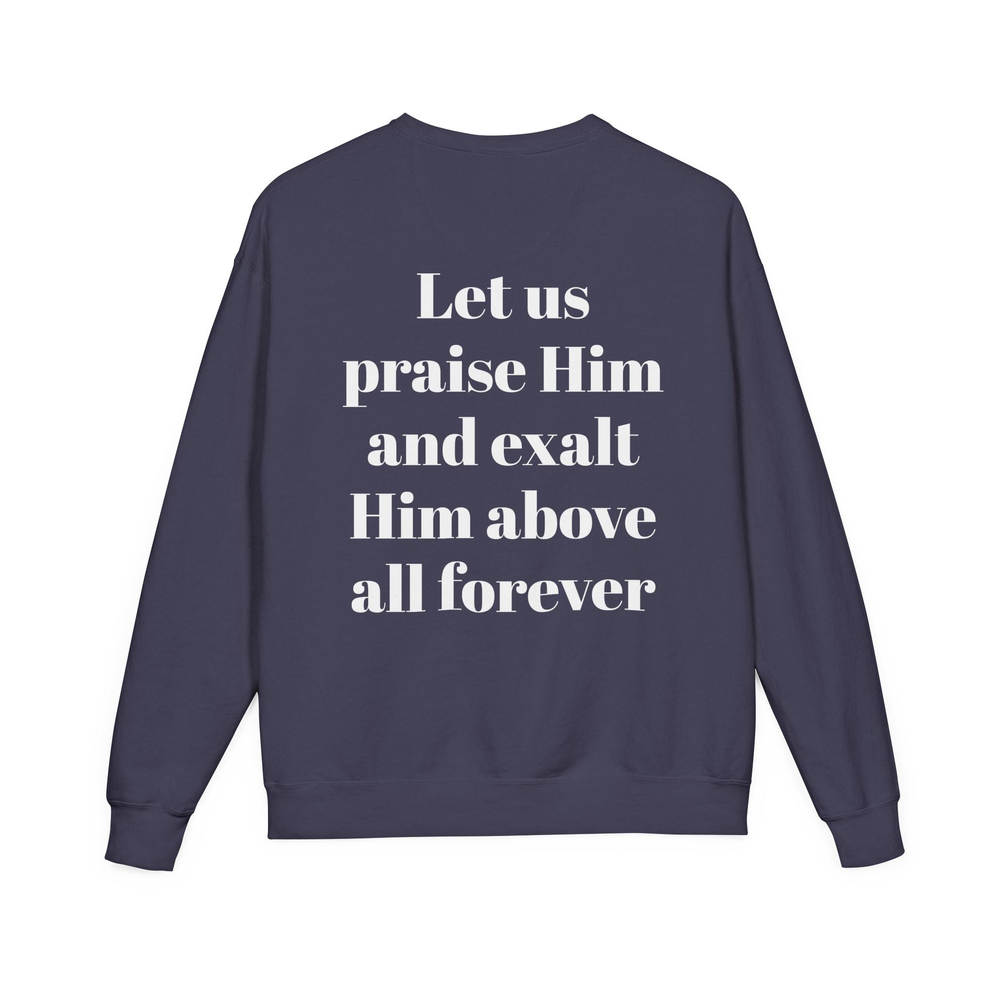 Praise Crewneck Sweatshirt — "Tasbeha Core" with Back Scripture Quote