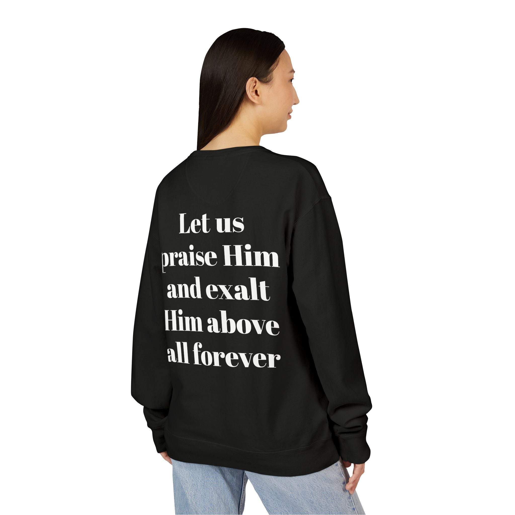 Praise Crewneck Sweatshirt — "Tasbeha Core" with Back Scripture Quote